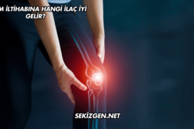 Eklem İltihabına Hangi İlaç İyi Gelir?