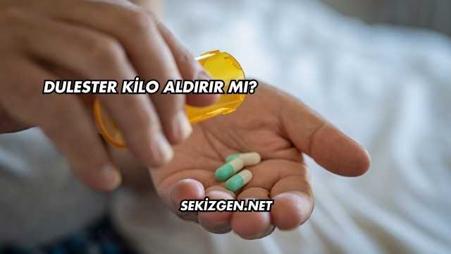 Dulester Kilo Aldırır mı?